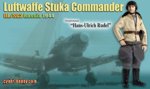 Hans-Ulrich Rudel - Hauptmann - Luftwaffe Stuka Commander