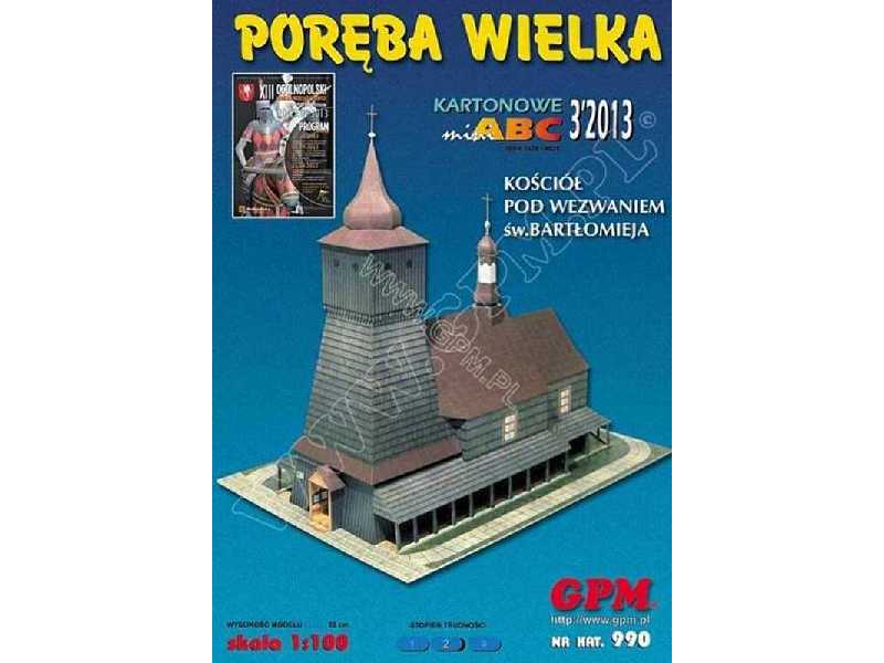 PORĘBA WIELKA - kościól Św BARTŁOMIEJA - zdjęcie 1 PORĘBA WIELKA - kościól Św BARTŁOMIEJA - zdjęcie 1