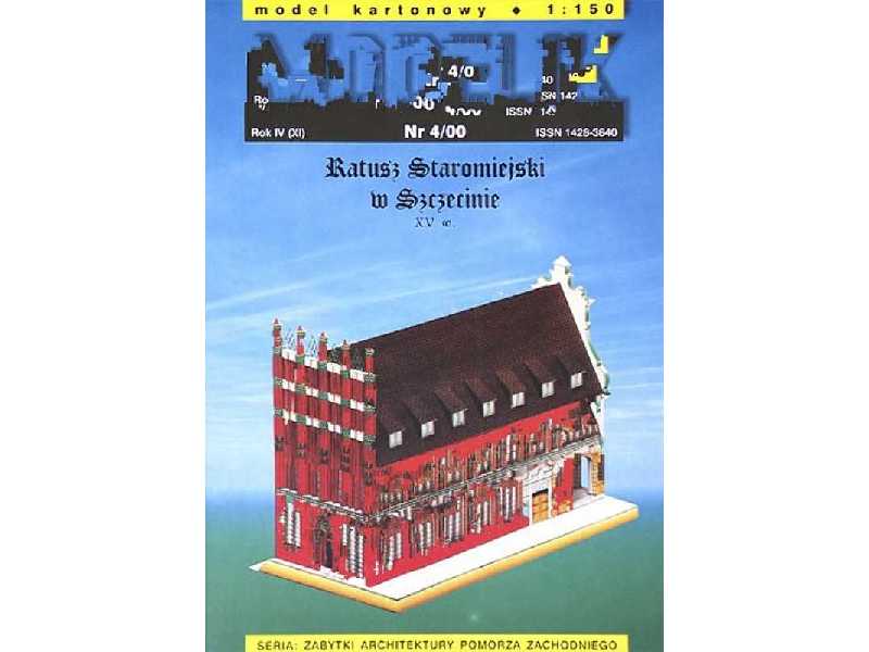 RATUSZ STAROMIEJSKI w Szczecinie z XV wieku - zdjęcie 1 RATUSZ STAROMIEJSKI w Szczecinie z XV wieku - zdjęcie 1