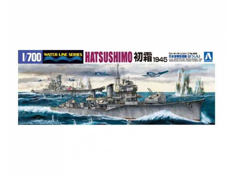 I.J.N. Destroyer Hatsushimo 1945 - zdjęcie 1 I.J.N. Destroyer Hatsushimo 1945 - zdjęcie 1