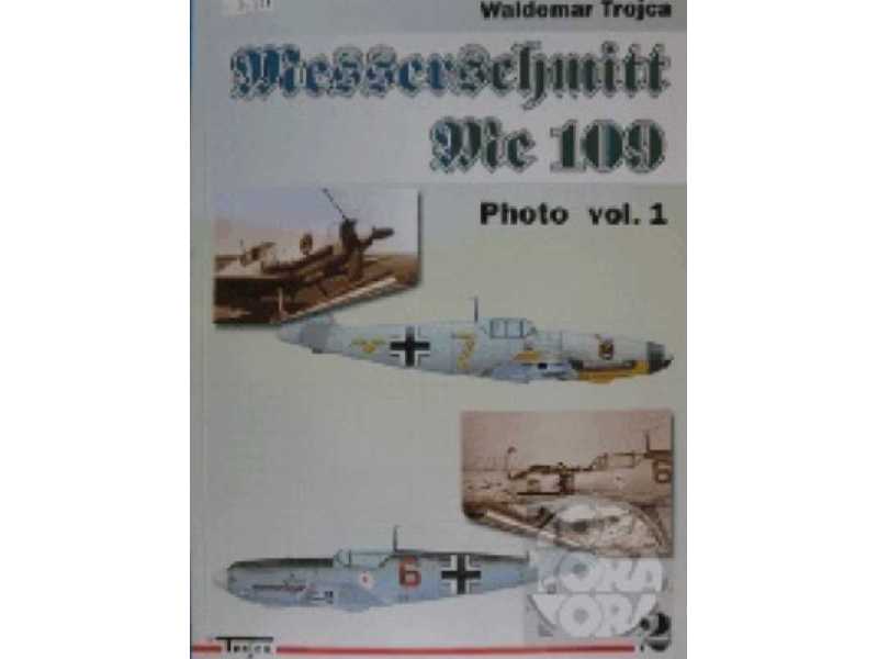 Messerschmitt Me 109 Photo Vol.1 - zdjęcie 1 Messerschmitt Me 109 Photo Vol.1 - zdjęcie 1