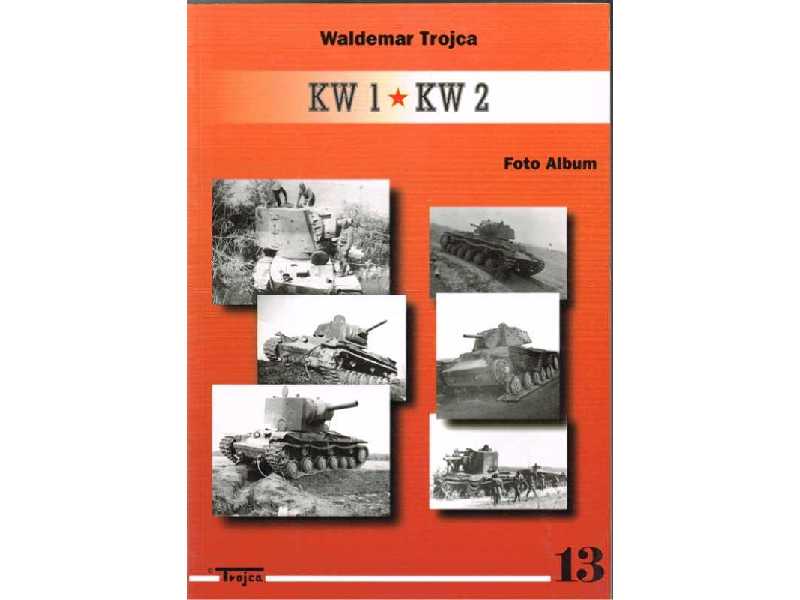 Kw-1 / Kw-2 Foto Album Nr 13 - Waldemar Trojca - zdjęcie 1 Kw-1 / Kw-2 Foto Album Nr 13 - Waldemar Trojca - zdjęcie 1