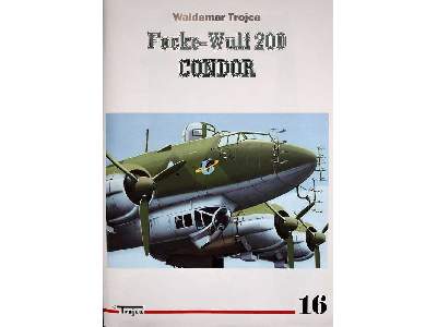 Focke Wulf 200 Condor Nr 16 - Waldemar Trojca - zdjęcie 1