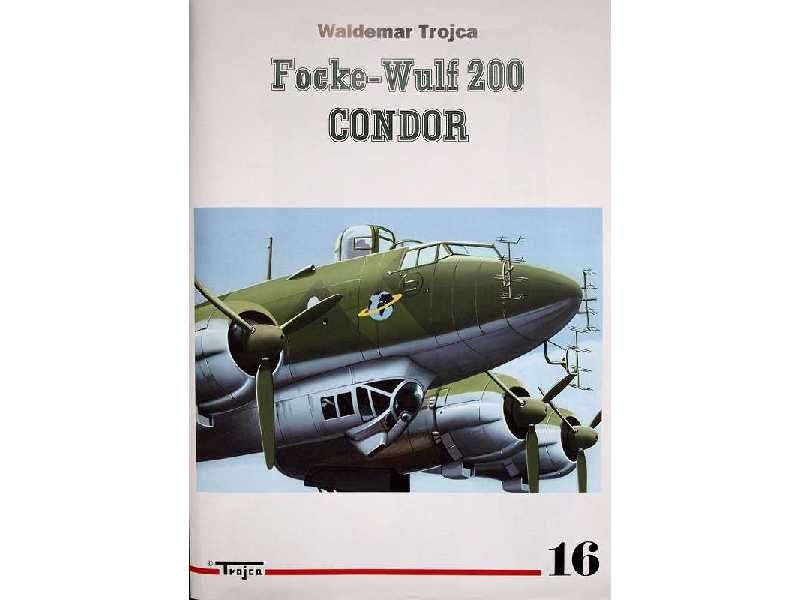 Focke Wulf 200 Condor Nr 16 - Waldemar Trojca - zdjęcie 1
