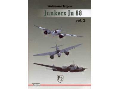Junkers Ju-88 Vol. 2 Polski Nr 19 - Waldemar Trojca - zdjęcie 1