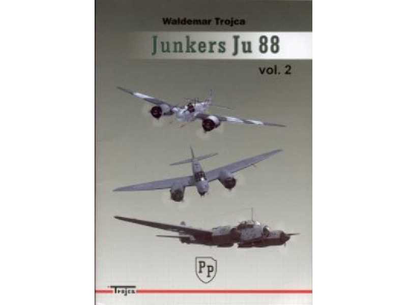 Junkers Ju-88 Vol. 2 English Nr 19-1 - Waldemar Trojca - zdjęcie 1 Junkers Ju-88 Vol. 2 English Nr 19-1 - Waldemar Trojca - zdjęcie 1