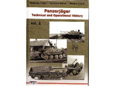 Panzerjäger Technical And Operational History Vol. 1 - zdjęcie 1