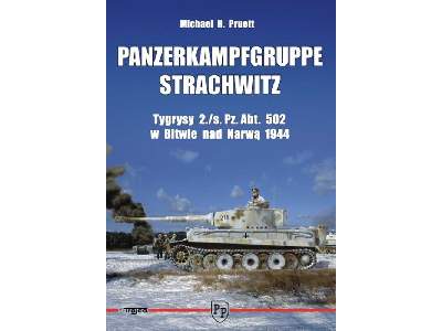 Panzerkampfgruppe Strachwitz - Tygrysy 2./S. Pz. Abt. 502 W Bitw - zdjęcie 1