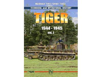 Tiger I - Technical And Operational History - 1942 To 1943 Vol 2 - zdjęcie 1