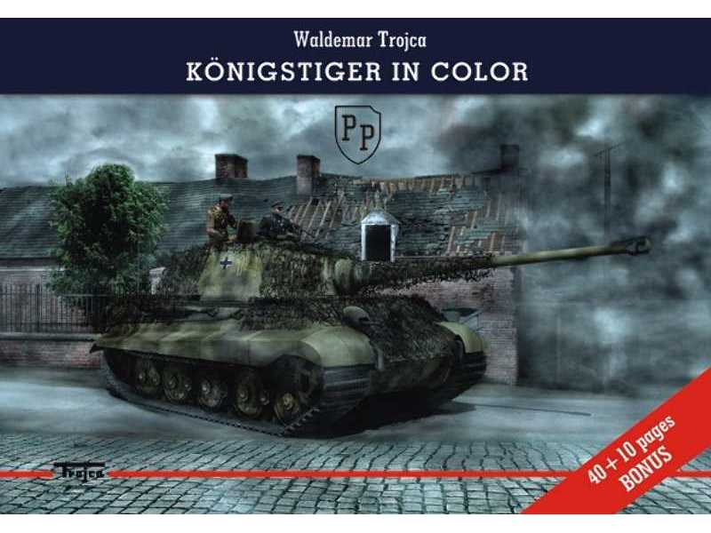 Königstiger In Color - Waldemar Trojca - zdjęcie 1 Königstiger In Color - Waldemar Trojca - zdjęcie 1