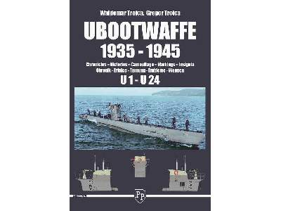 Ubootwaffe 1935-1945 Chronicles, Victories, Camouflage, Markings - zdjęcie 1