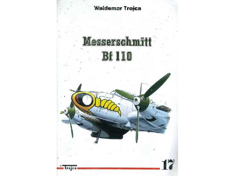 Messerschmitt Bf-110 Nr 17 - Waldemar Trojca - zdjęcie 1 Messerschmitt Bf-110 Nr 17 - Waldemar Trojca - zdjęcie 1