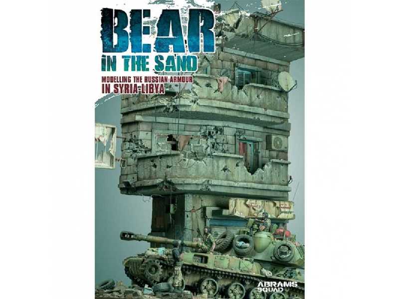 Abrams Squad Special Nr 05 Bear In The Sand- Modelling The Russi - zdjęcie 1 Abrams Squad Special Nr 05 Bear In The Sand- Modelling The Russi - zdjęcie 1