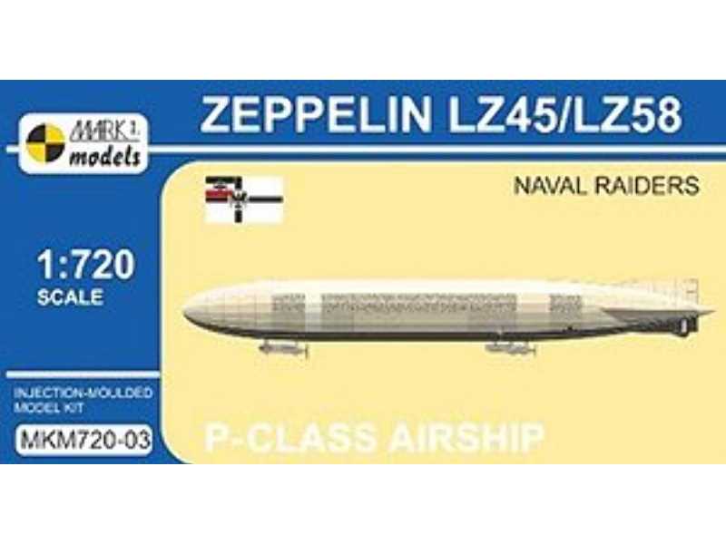 P-class Airship Zeppelin Lz45/Lz58 `naval Raiders` - zdjęcie 1 P-class Airship Zeppelin Lz45/Lz58 `naval Raiders` - zdjęcie 1