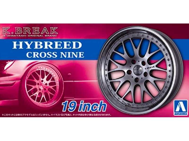 Tp#101 K-break Hybreed Cross Nine 19inch - zdjęcie 1 Tp#101 K-break Hybreed Cross Nine 19inch - zdjęcie 1