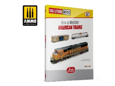 R-1301 Ammo Rail Center Solution Book 02 - How To Weather American Trains - zdjęcie 1