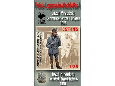 Józef Piłsudski - Komendant I Brygady Legionów 1915 - Legiony Polskie - zdjęcie 1