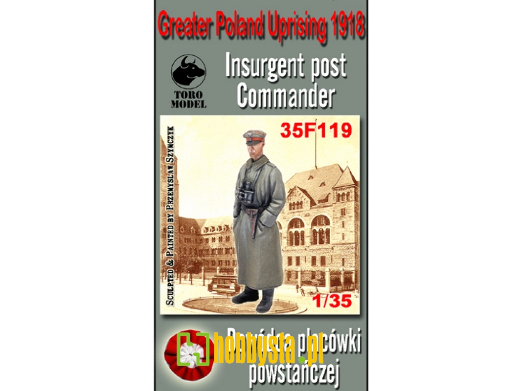 Dowódca Placówki Powstańczej - Powstanie Wielkopolskie 1918 - zdjęcie 1 Dowódca Placówki Powstańczej - Powstanie Wielkopolskie 1918 - zdjęcie 1