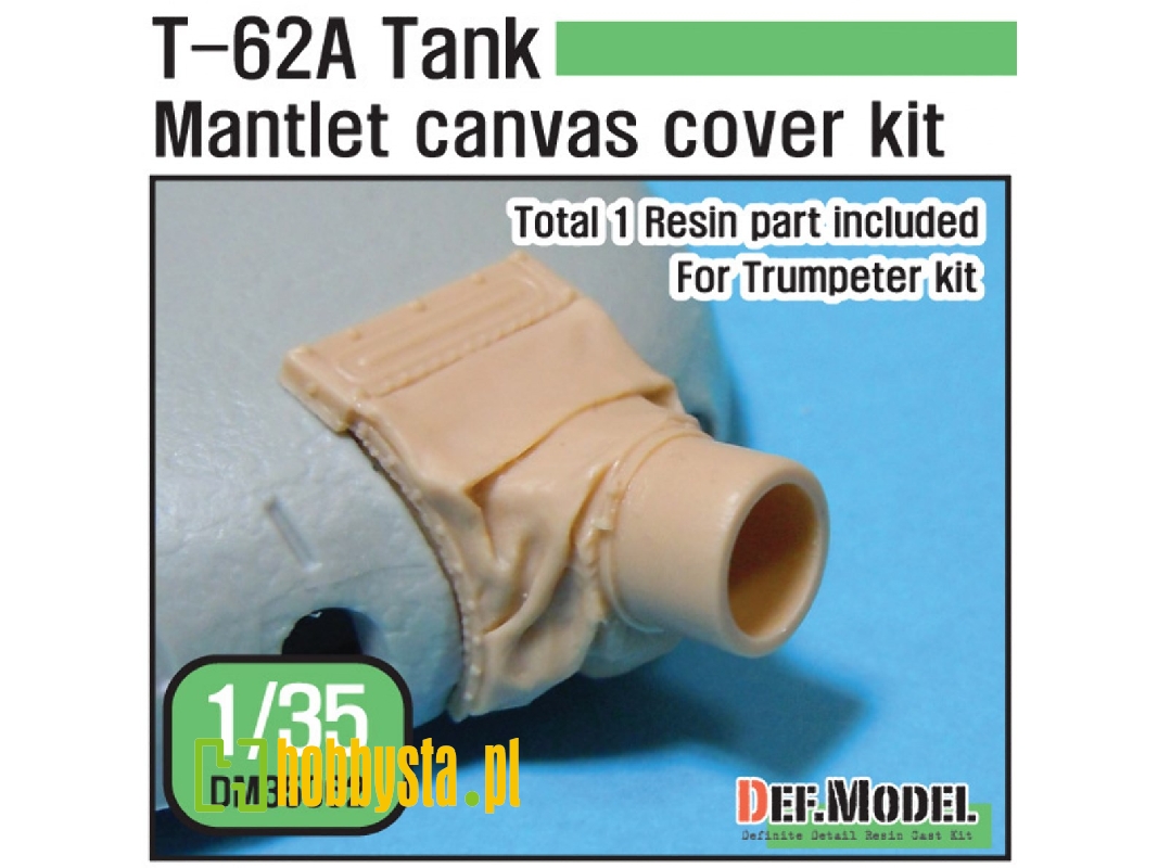 T-62a Mantlet Canvas Cover Set (For Trumpeter Kit 1/35) - zdjęcie 1 T-62a Mantlet Canvas Cover Set (For Trumpeter Kit 1/35) - zdjęcie 1