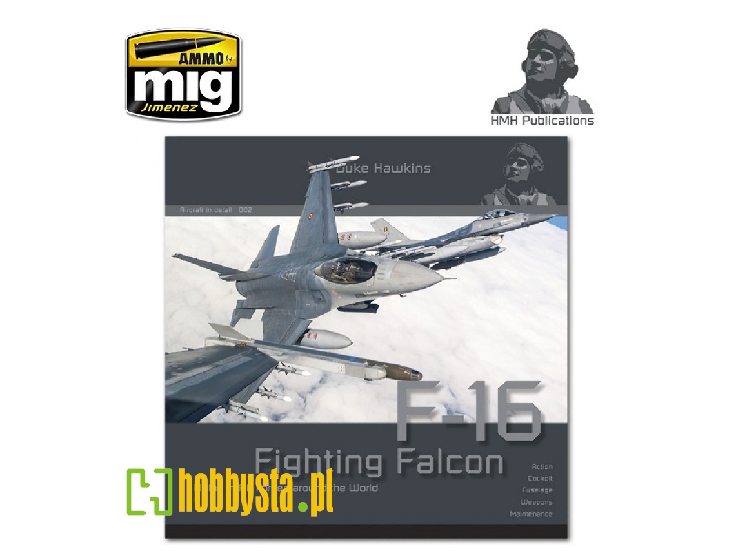 Aircraft In Detail: F-16 Fighting Falcon - zdjęcie 1 Aircraft In Detail: F-16 Fighting Falcon - zdjęcie 1