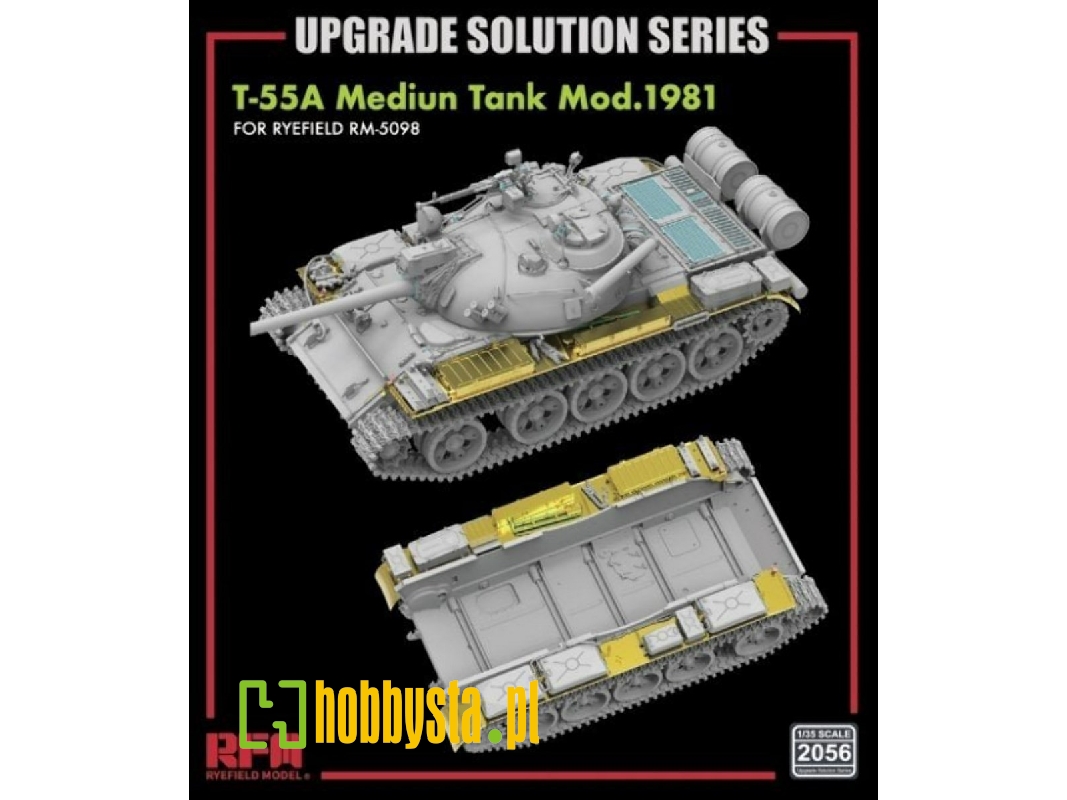 Upgrade Solution Series For Rfm-5098 T-55a Medium Tank Mod. 1981 (Type2) - zdjęcie 1 Upgrade Solution Series For Rfm-5098 T-55a Medium Tank Mod. 1981 (Type2) - zdjęcie 1