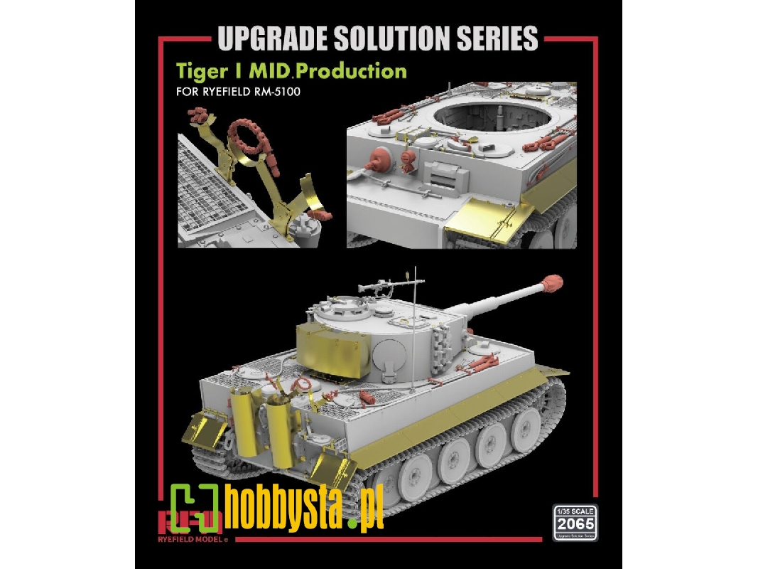 Upgrade Solution Series For Rfm-5100 Tiger I Mid. Production - zdjęcie 1 Upgrade Solution Series For Rfm-5100 Tiger I Mid. Production - zdjęcie 1