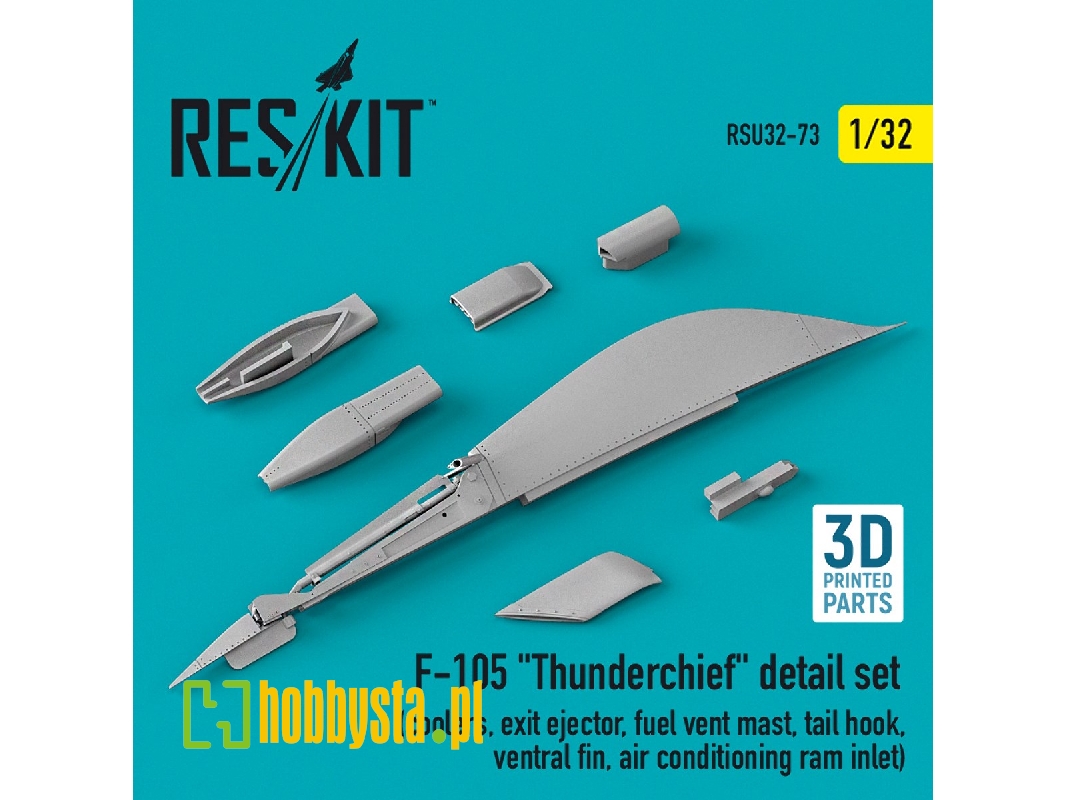 F-105 'thunderchief' Detail Set (Coolers, Exit Ejector, Fuel Vent Mast, Tail Hook, Ventral Fin, Air Conditioning Ram Inlet) - zd F-105 'thunderchief' Detail Set (Coolers, Exit Ejector, Fuel Vent Mast, Tail Hook, Ventral Fin, Air Conditioning Ram Inlet) - zd