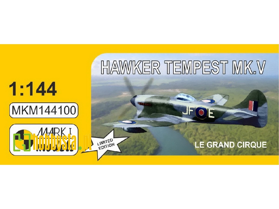 Hawker Tempest Mk.V 'le Grand Cirque' - Royal Air Force And aircraft Flown By W/Cdr P.H. Clostermann - zdjęcie 1 Hawker Tempest Mk.V 'le Grand Cirque' - Royal Air Force And aircraft Flown By W/Cdr P.H. Clostermann - zdjęcie 1