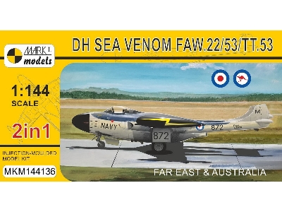 De Havilland Sea Venom Faw.22 / 53 / Tt.53 - Far East & Australia (2in1 Kit) - zdjęcie 1