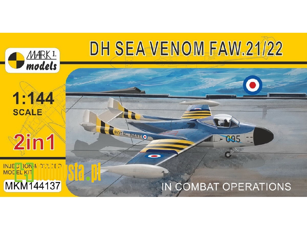 De Havilland Sea Venom Faw.21 / 22 - In Combat Operations (2in1 Kit) - zdjęcie 1 De Havilland Sea Venom Faw.21 / 22 - In Combat Operations (2in1 Kit) - zdjęcie 1