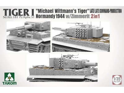 Tiger I Sd.Kfz.181 Pz.Kpfw.Vi Ausf.E 'michael Wittmann's Tiger' Normandy 1944 - Late/Late Command-production With Zimmerit (2 In
