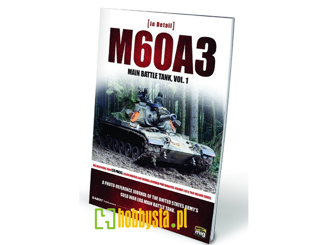 In Detail - M60a3 Main Battle Tank Volume 1 (English) - zdjęcie 1 In Detail - M60a3 Main Battle Tank Volume 1 (English) - zdjęcie 1