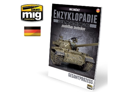 Encyclopaedia Of Armoured Vehicles Model Making Techniques - Volume Extra Overall Process (German) - zdjęcie 1