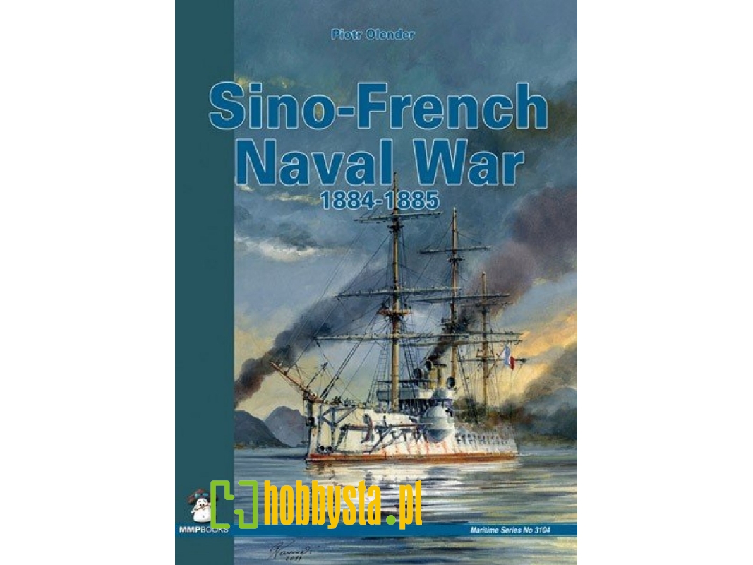 Sino-french Naval War 1884-1885 - zdjęcie 1 Sino-french Naval War 1884-1885 - zdjęcie 1