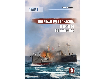 The Naval War Of Pacific 1879-1884 Saltpeter War - zdjęcie 1
