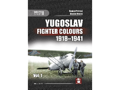 Yugoslav Fighter Colours 1918-1941 Vol.1 - zdjęcie 1