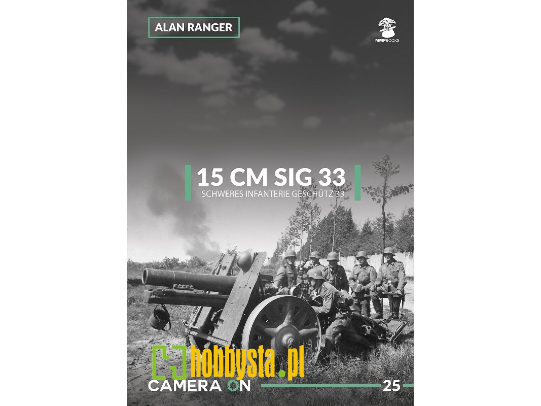 15 Cm Sig 33: Schweres Infanterie Geschutz 33 - zdjęcie 1 15 Cm Sig 33: Schweres Infanterie Geschutz 33 - zdjęcie 1