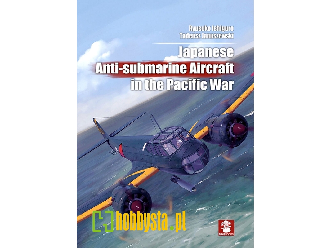 Japanese Anti-submarine Aircraft In The Pacific War - zdjęcie 1