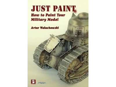 Just Paint: How To Paint Your Military Model - zdjęcie 1