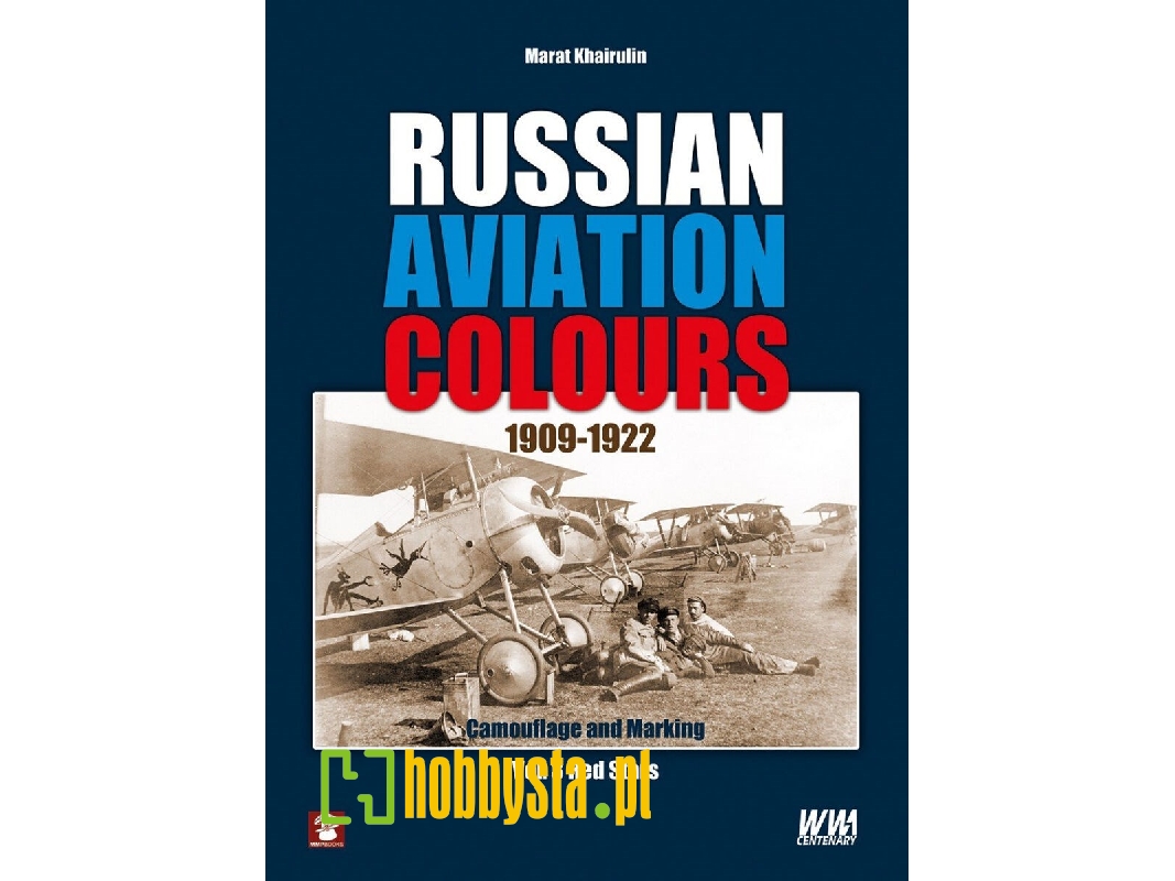 Russian Aviation Colours 1909-1922, Vol.3 Red Stars - zdjęcie 1 Russian Aviation Colours 1909-1922, Vol.3 Red Stars - zdjęcie 1