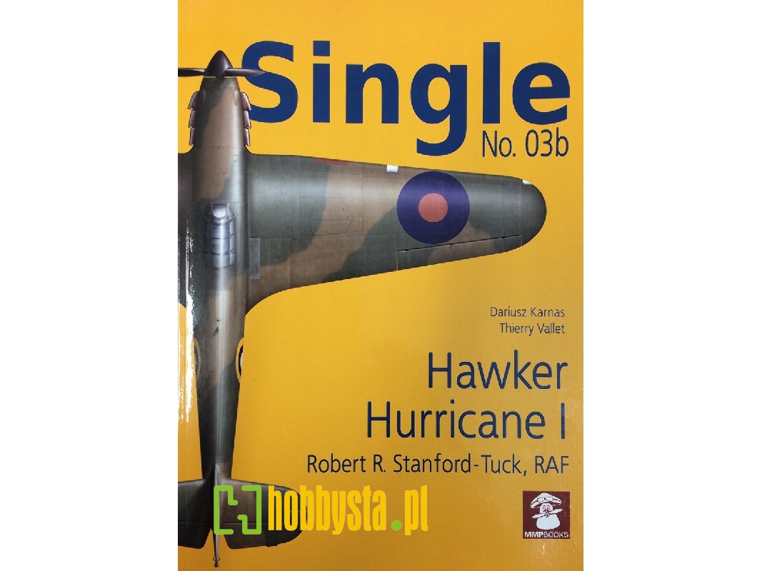 Hawker Hurricane I (Robert R. Stanford-tuck, Raf) - zdjęcie 1 Hawker Hurricane I (Robert R. Stanford-tuck, Raf) - zdjęcie 1