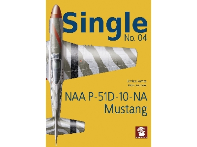 Single No. 04. Naa P-51d-10-na Mustang - zdjęcie 1