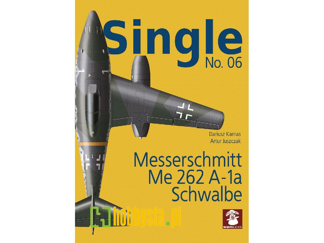 Single No. 06. Messerschmitt Me 262 A-1a Schwalbe - zdjęcie 1 Single No. 06. Messerschmitt Me 262 A-1a Schwalbe - zdjęcie 1
