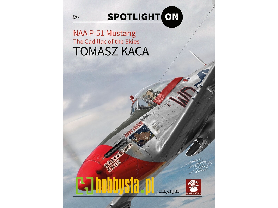 Naa P-51 Mustang The Cadillac Of The Skies - zdjęcie 1 Naa P-51 Mustang The Cadillac Of The Skies - zdjęcie 1