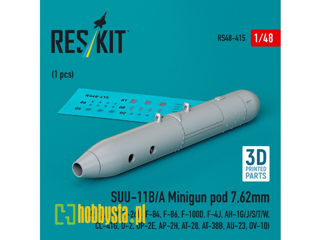 Suu-11b/A Minigun Pod 7,62mm (1 Pc) (A-1, A-37, B-26k, F-84, F-86, F-100d, F-4j, Ah-1g/J/S/T/W, Cl-41g, O-2, Op-2e, Ap-2h, At-28 Suu-11b/A Minigun Pod 7,62mm (1 Pc) (A-1, A-37, B-26k, F-84, F-86, F-100d, F-4j, Ah-1g/J/S/T/W, Cl-41g, O-2, Op-2e, Ap-2h, At-28