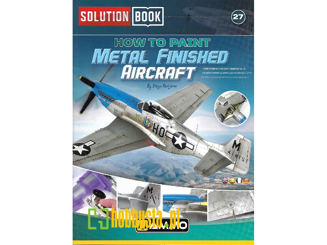 Solution Book 27 - How To Paint Metal Finished Aircraft (English, Spanish, French & German) - zdjęcie 1 Solution Book 27 - How To Paint Metal Finished Aircraft (English, Spanish, French & German) - zdjęcie 1