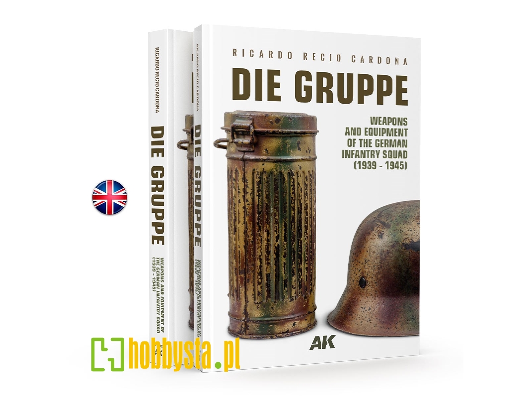 Die Gruppe - Weapons And Equipment Of The German Infantry Squad (1939-1945) - zdjęcie 1 Die Gruppe - Weapons And Equipment Of The German Infantry Squad (1939-1945) - zdjęcie 1
