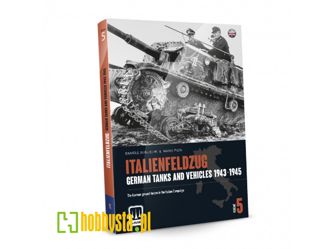 Italienfeldzug - German Tanks And Vehicles 1943-1945 Vol. 5 (English) - zdjęcie 1 Italienfeldzug - German Tanks And Vehicles 1943-1945 Vol. 5 (English) - zdjęcie 1