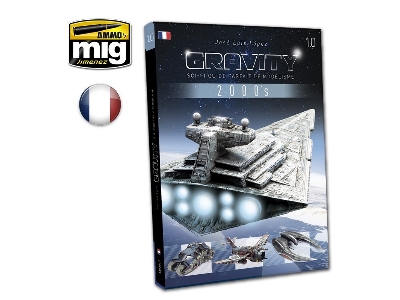 Gravity 1.0 - Sci-fi Modelling's Perfect Guide (French) - zdjęcie 1
