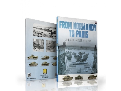 From Normandy To Paris June 6th - August 25th, 1944  (English Version) - zdjęcie 2